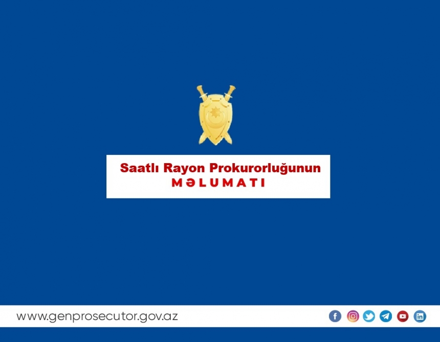 Saatlı xəstəxanasında baş verən qanunsuz hərəkətlə bağlı cinayət işi məhkəməyə göndərilib