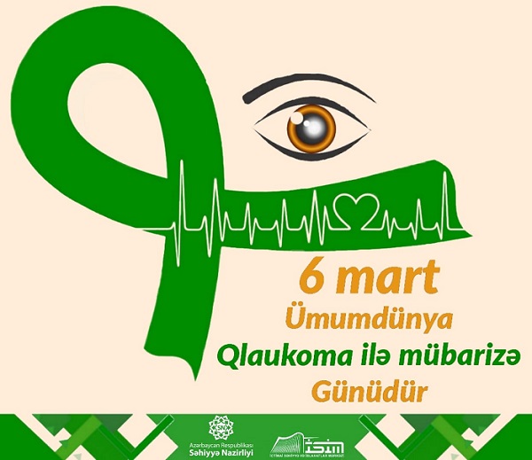 Martın 6-sı Ümumdünya Qlaukoma ilə Mübarizə Günüdür  