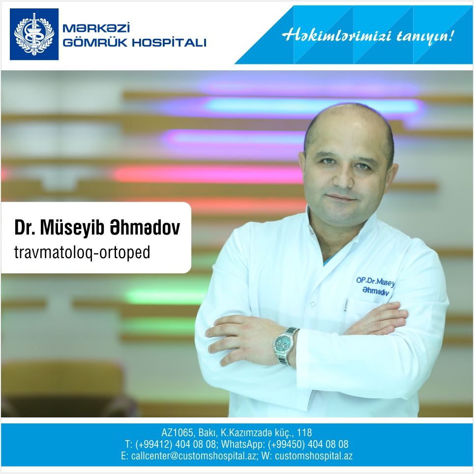 Həkimlərimizi tanıyaq! - Travmatoloq-ortoped Müseyib Əhmədov