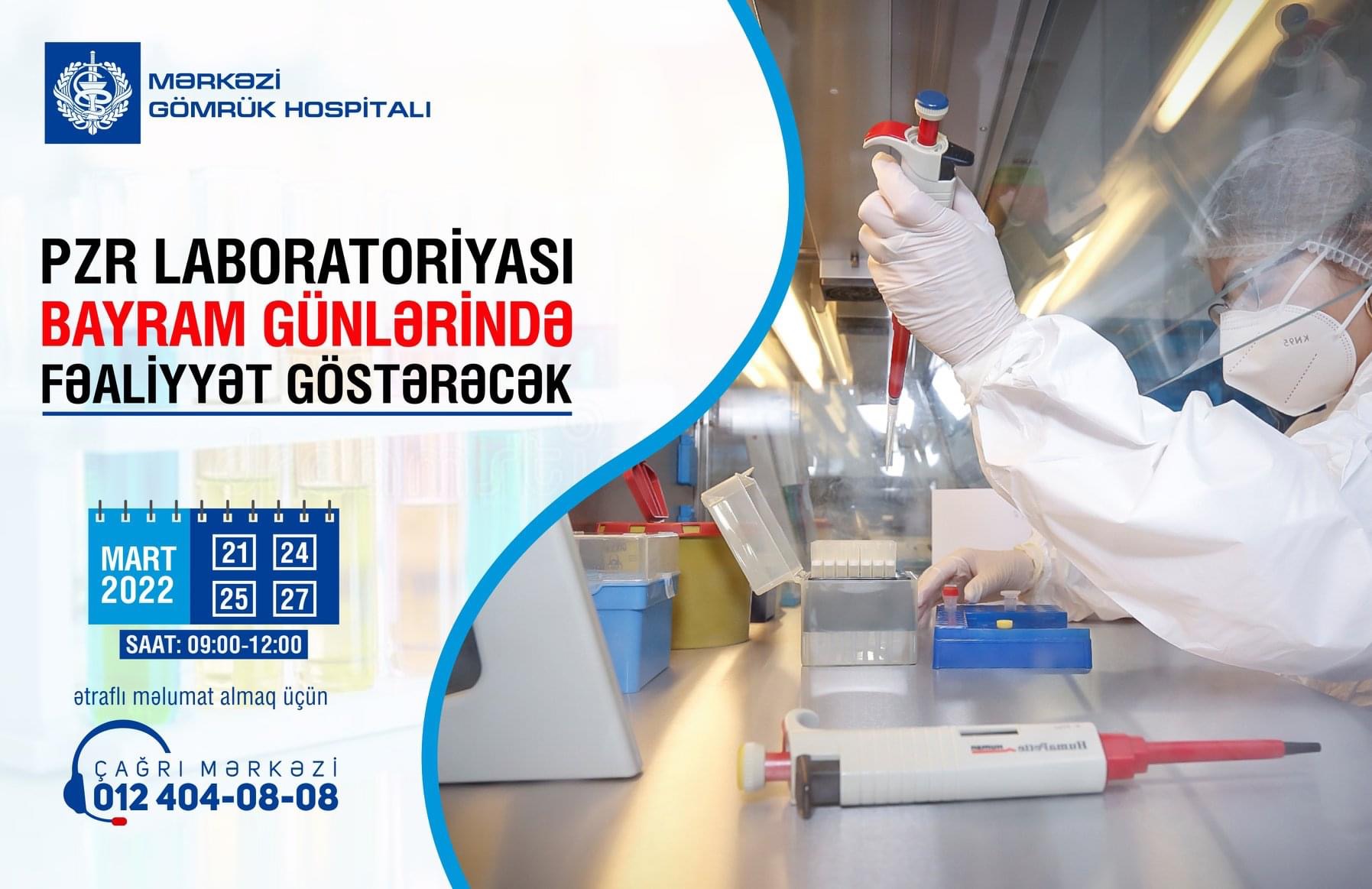 Mərkəzi Gömrük Hospitalının PZR laboratoriyası Novruz bayramı günlərində fəaliyyət göstərəcək
