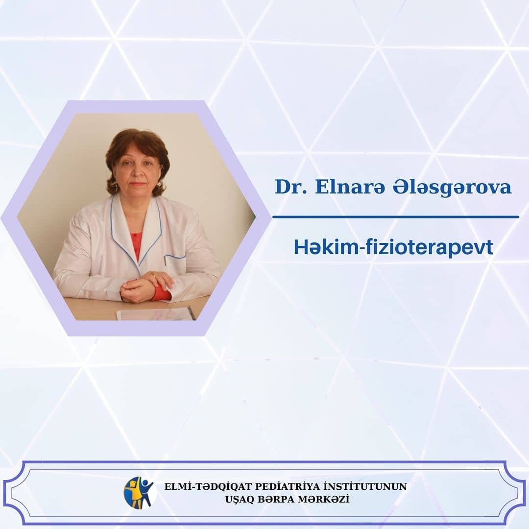 Həkimlərimizi tanıyaq! - Həkim-fizioterapevt Elnarə Ələsgərova
