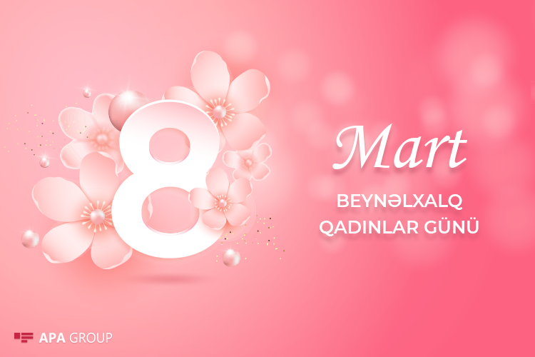 Bu gün Beynəlxalq Qadınlar Günüdür  