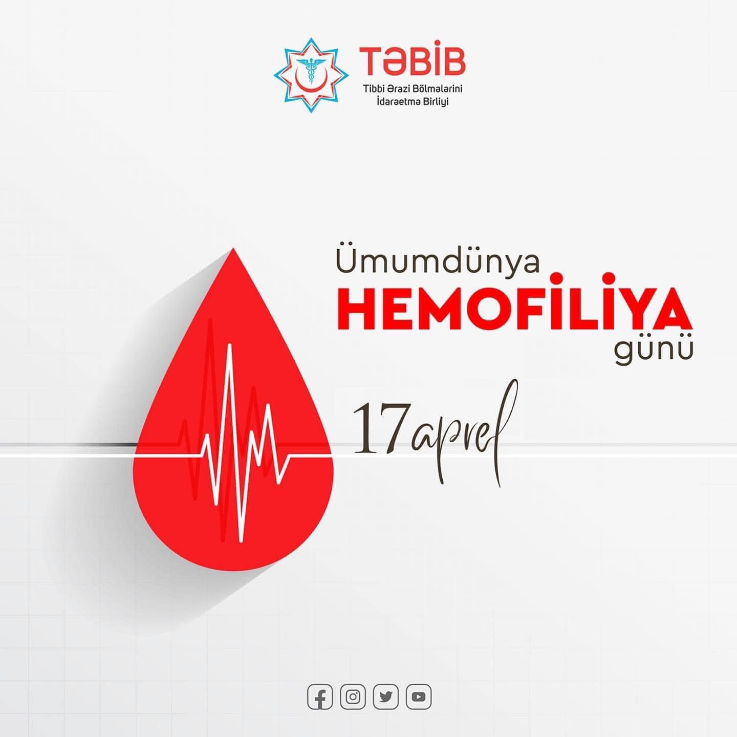Aprelin 17-si Ümumdünya Hemofiliya Günüdür
