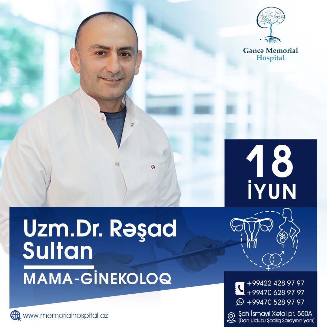 Uzman həkim Rəşad Sultan Gəncə Memorial Hospitalda pasiyent qəbulu həyata keçirəcək