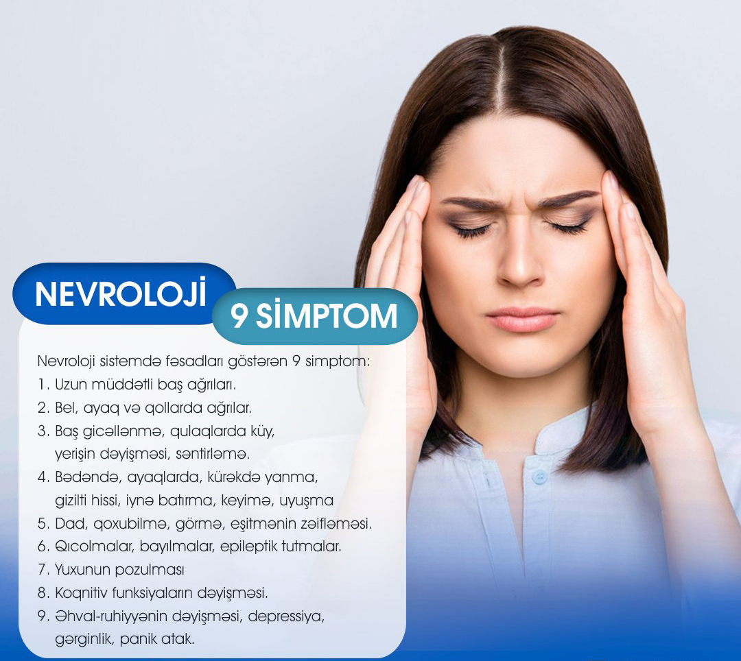 Nevroloji sistemdə fəsadları göstərən 9 SİMPTOM