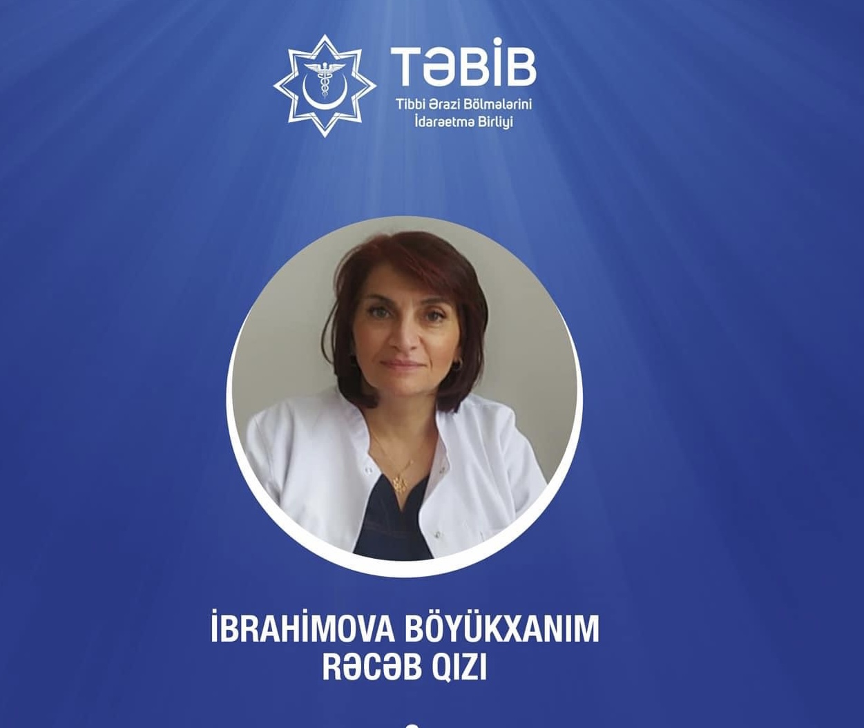 “Həkimlərimizi tanıyaq!” rubrikası təqdim edir: Böyükxanım İbrahimova  