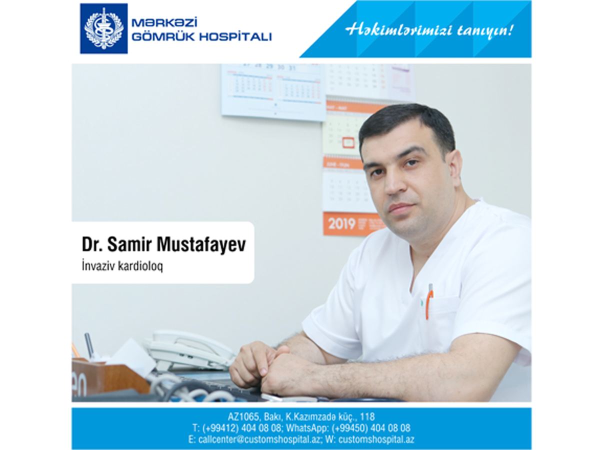 “Həkimlərimizi tanıyaq!” - İnvaziv kardioloq Samir Mustafayev