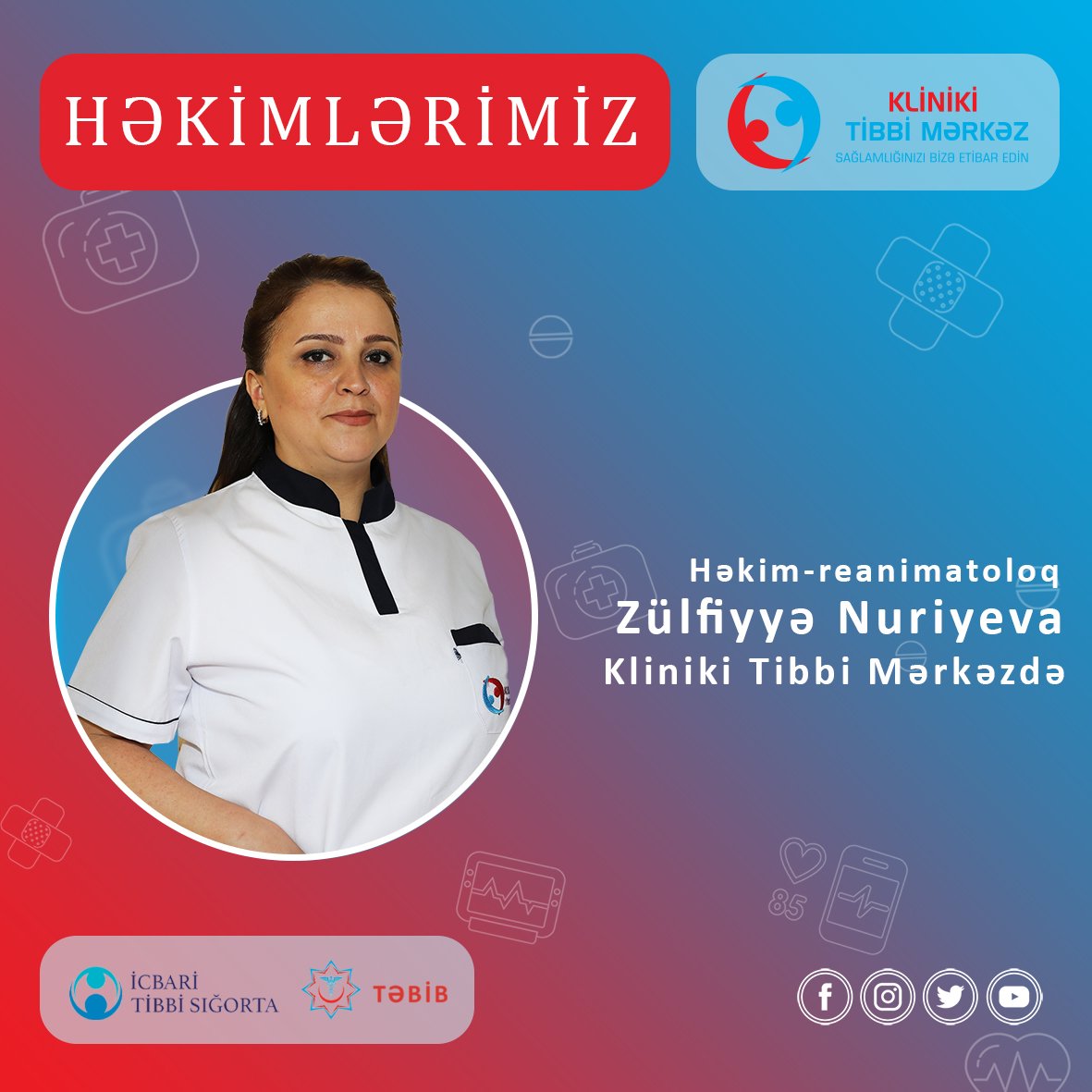 Həkim-reanimatoloq Zülfiyyə Nuriyeva fəaliyyətini Kliniki Tibbi Mərkəzdə davam etdirəcək
