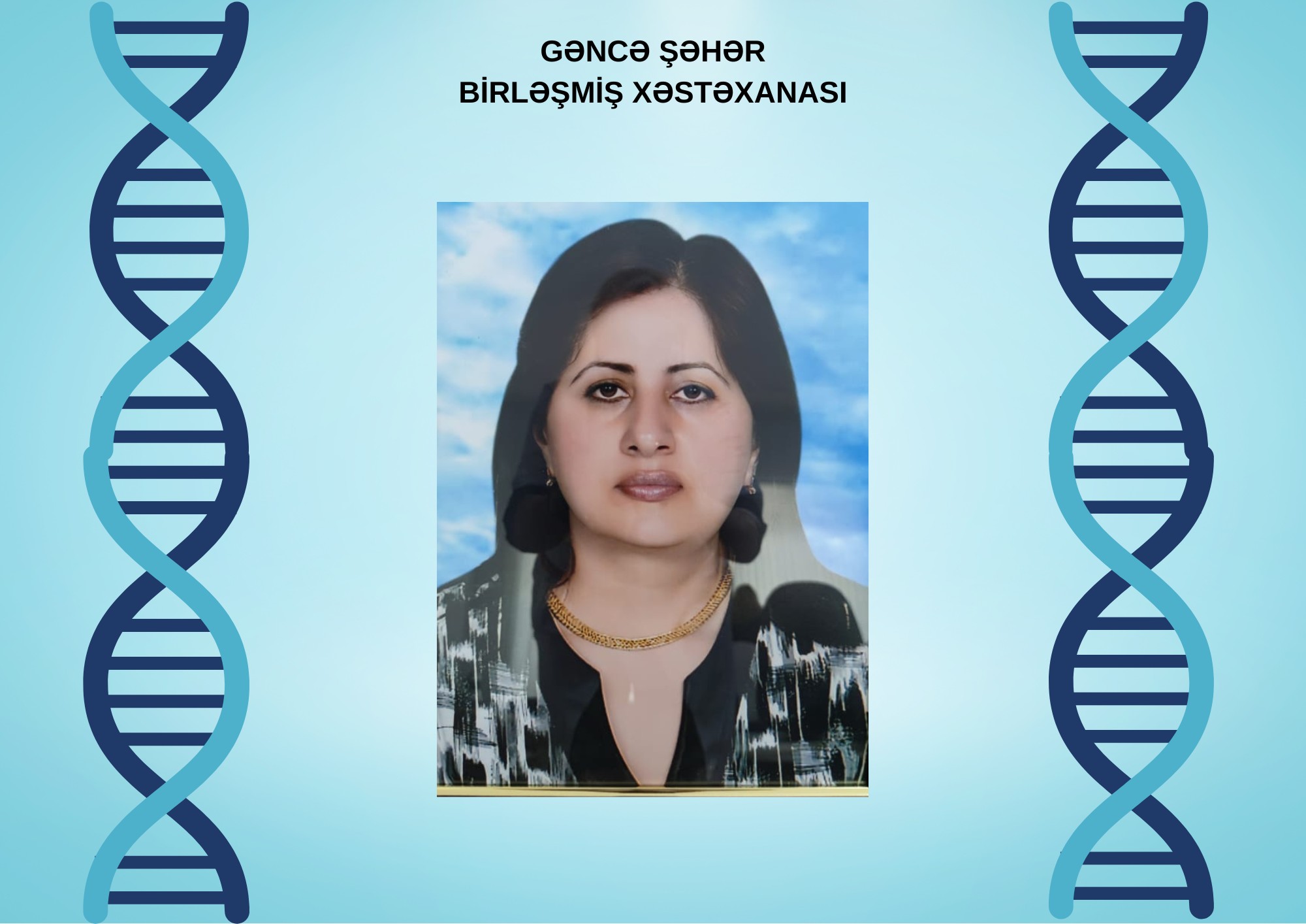 Gəncədə tanınmış pediatr uzun sürən xəstəlikdən sonra dünyasını dəyişib