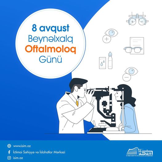 8 avqust - Beynəlxalq Oftalmoloqlar Günüdür