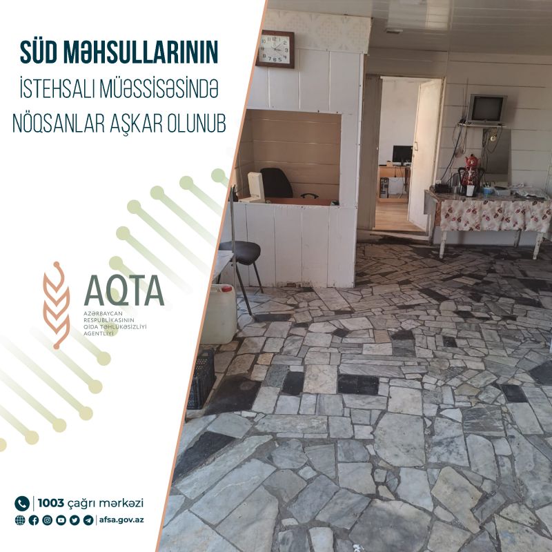 AQTA: Süd məhsullarının istehsalı müəssisəsində nöqsanlar aşkar olunub