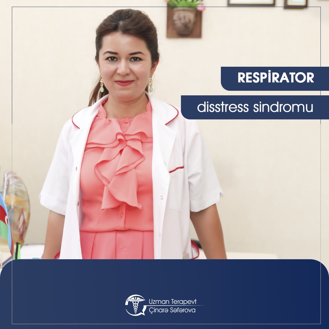 Respirator disstress sindromunun əlamətləri nədir? - Uzman terapevt AÇIQLADI