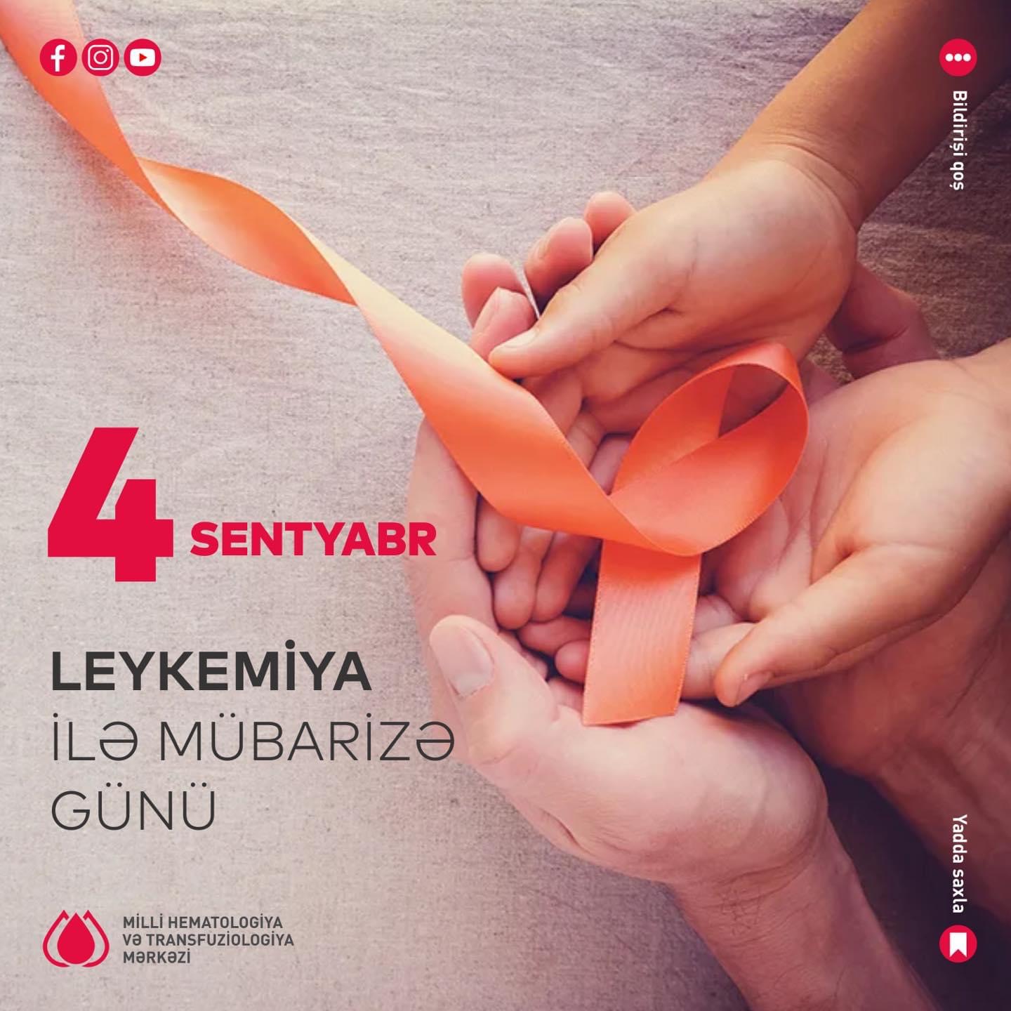 Bu gün Ümumdünya Leykemiya ilə Mübarizə Günüdür