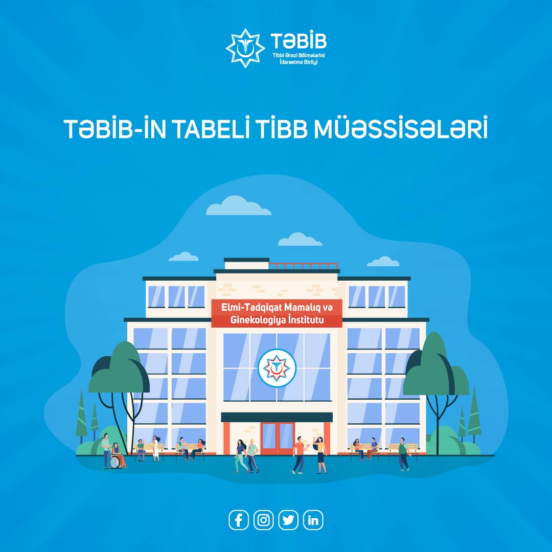 TƏBİB-in tabeliyində fəaliyyət göstərən tibb müəssisələri ilə bağlı MƏLUMAT