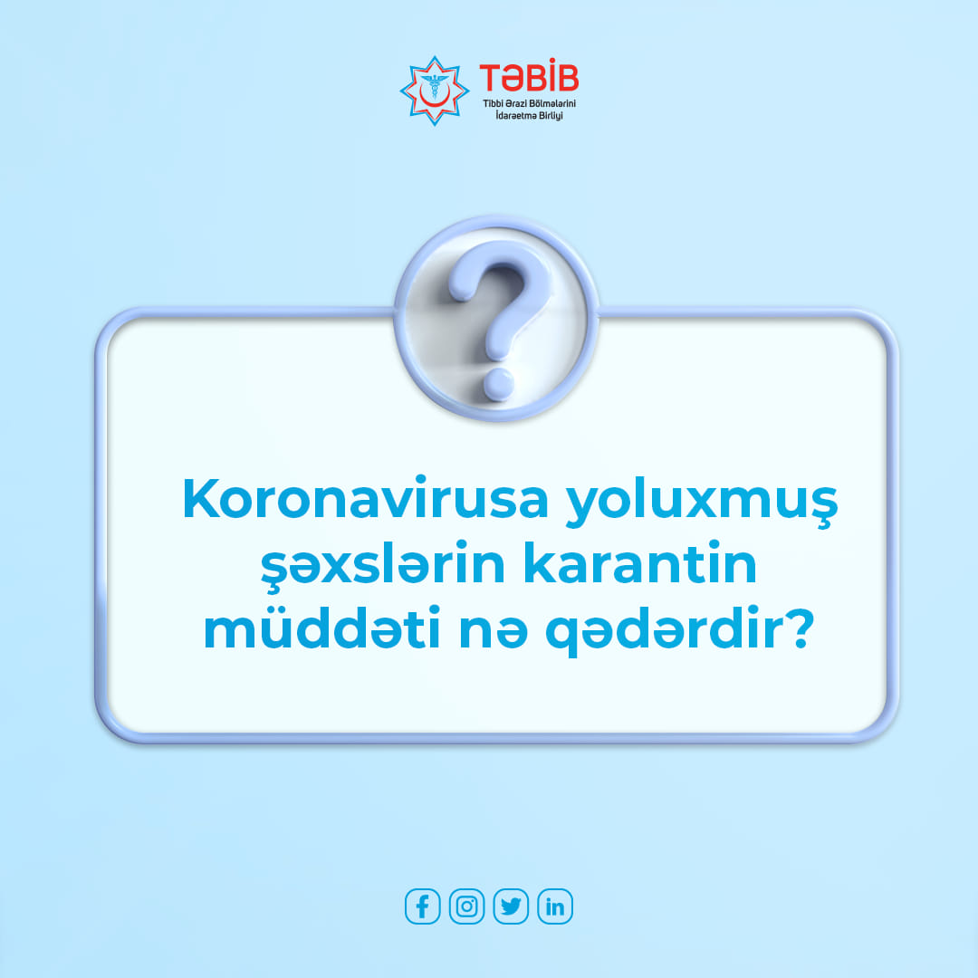 Koronavirusa yoluxmuş şəxslərin karantin müddəti nə qədərdir? - TƏBİB-lə sual-cavab