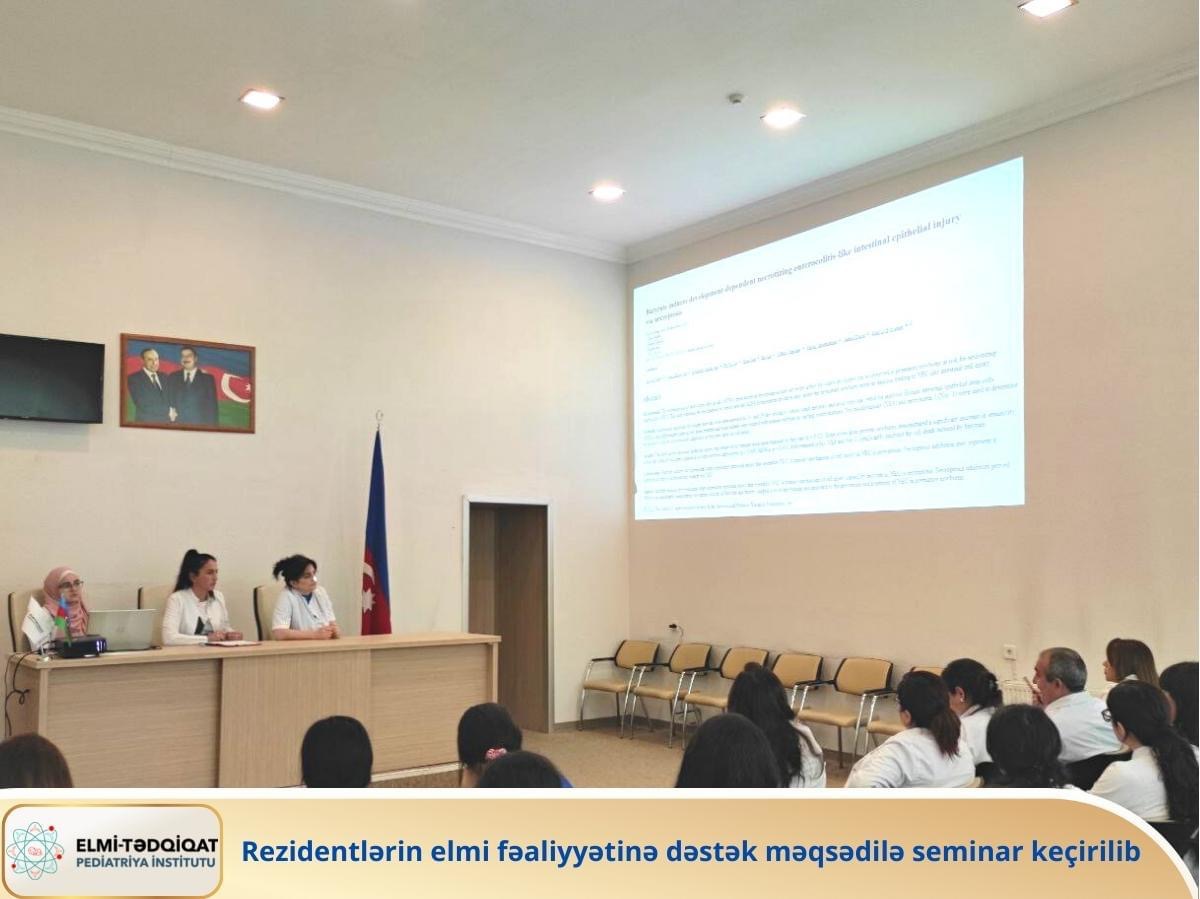 ETPİ-də rezidentlərin elmi fəaliyyətinə dəstək məqsədilə seminar keçirilib