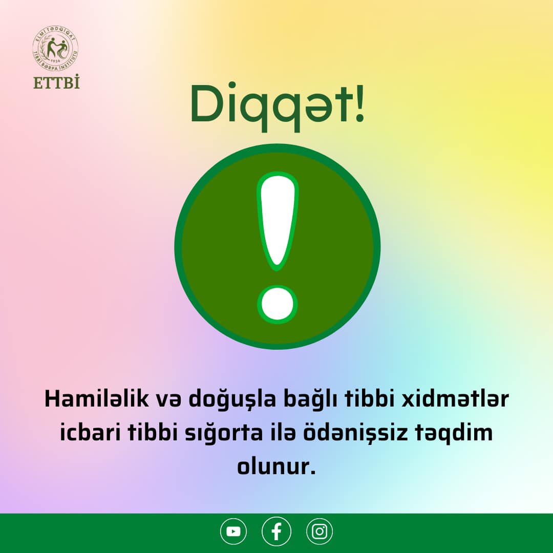 DİQQƏT! Hamiləlik və doğuşla bağlı tibbi xidmətlər ödənişsiz təqdim olunur 