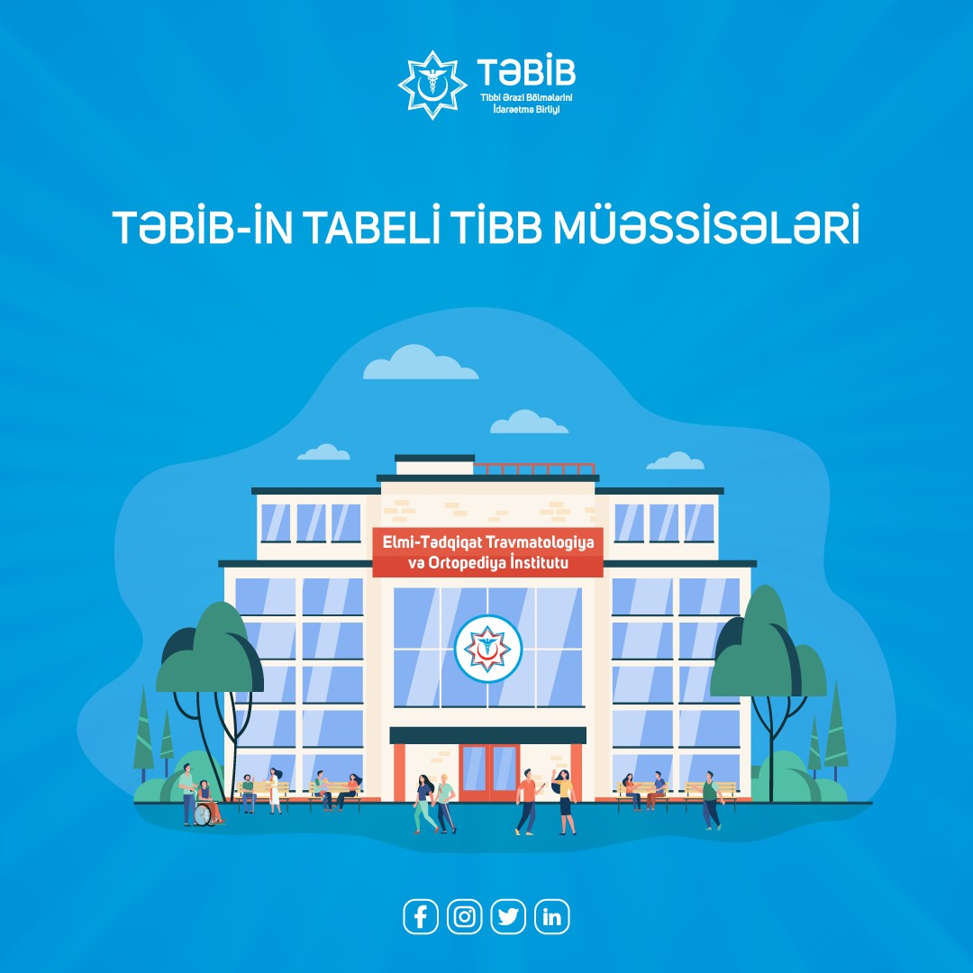Elmi-Tədqiqat Travmatologiya və Ortopediya İnstitutuna gün ərzində ambulator xidmət üçün 150-200 pasiyent müraciət edir