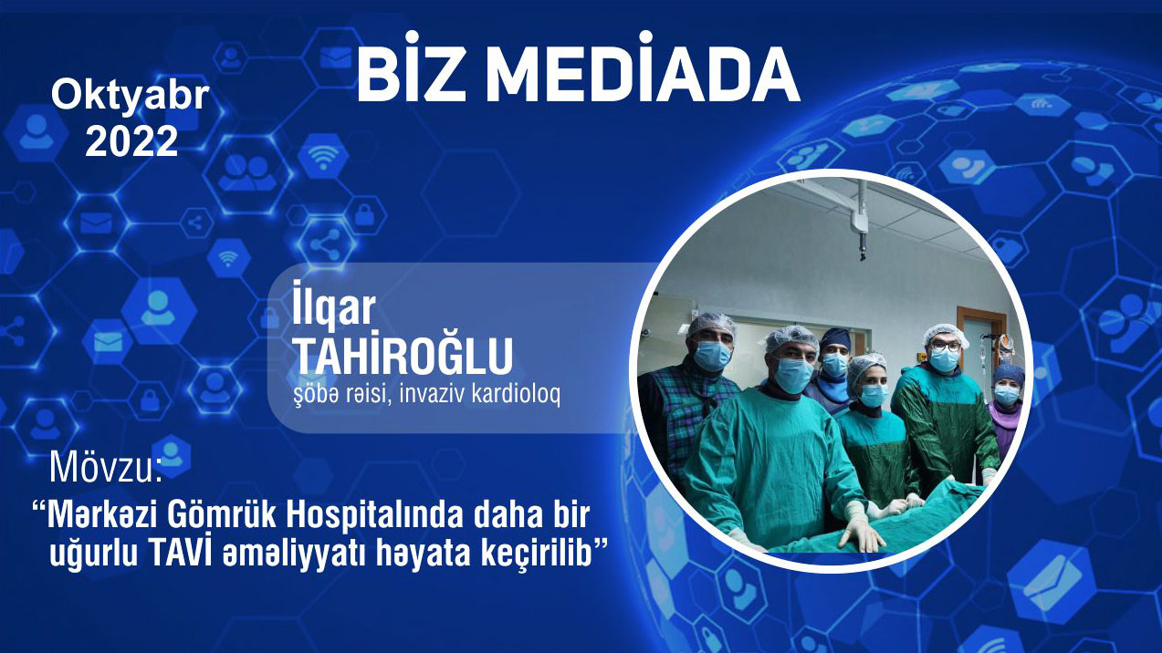 Mərkəzi Gömrük Hospitalında daha bir uğurlu TAVİ əməliyyatı həyata keçirilib