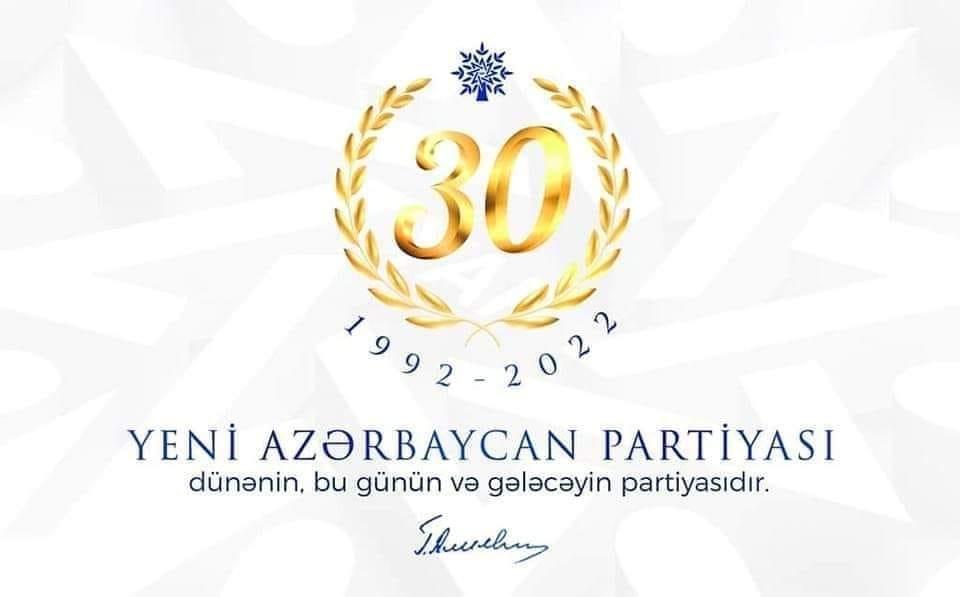 Yeni Azərbaycan Partiyasının 30 illik tarixi zəngin və şərəfli inkişaf yoludur    
