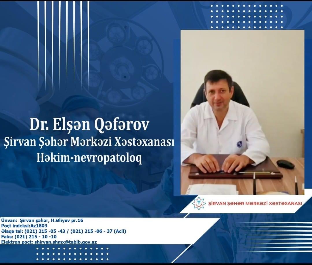 Nevropotoloq Elşən Qafarov - Peşəkar həkimlərimizi tanıyaq!