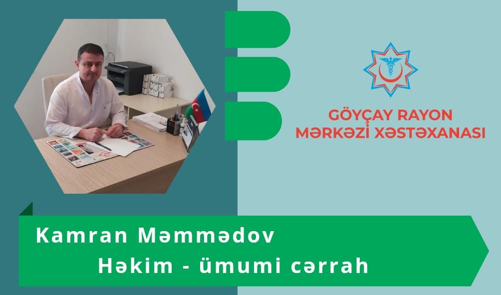 Tibb üzrə fəlsəfə doktoru Kamran Məmmədov - Peşəkar həkimlərimizi tanıyaq!