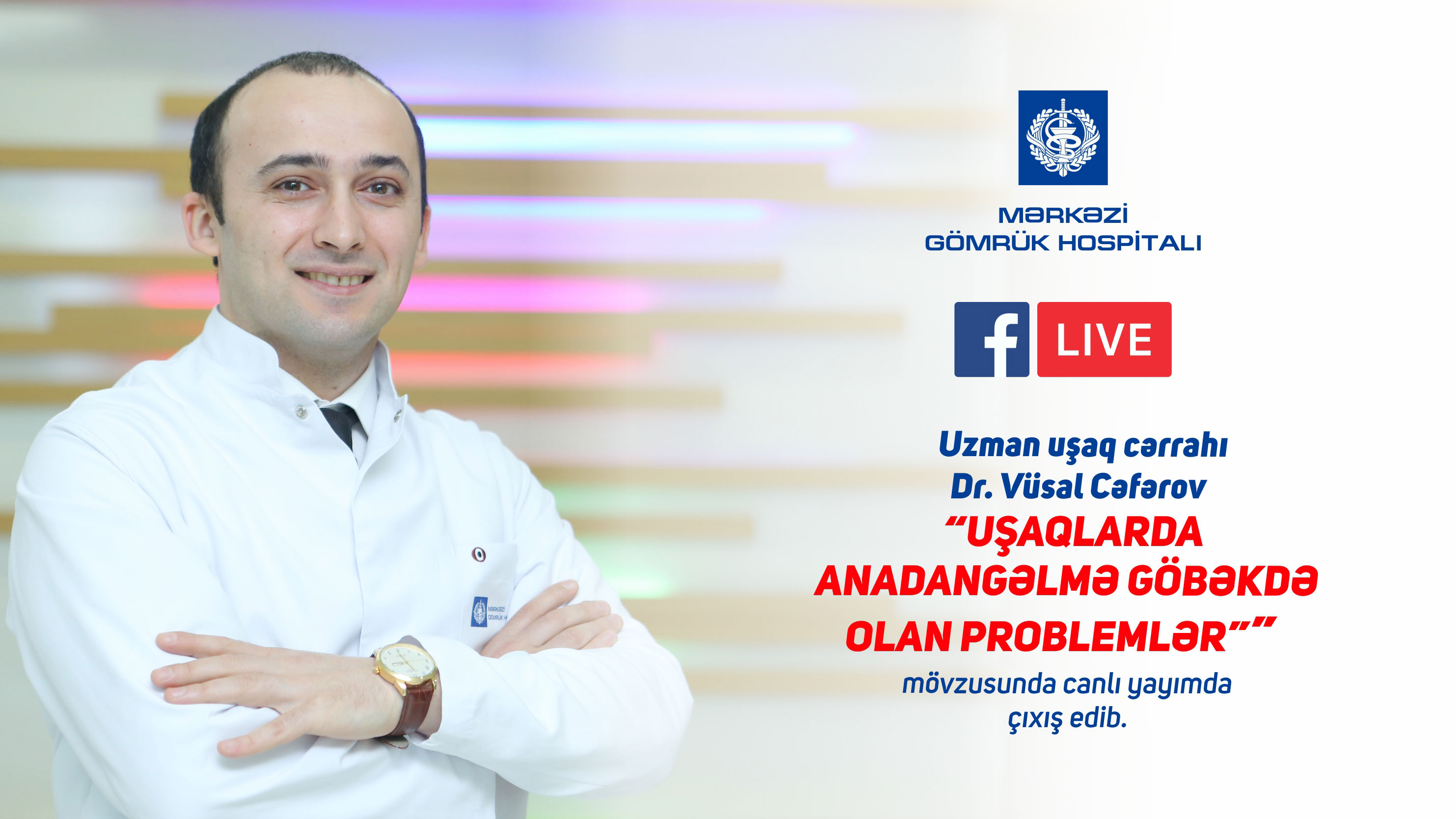 Mərkəzi Gömrük Hospitalının həkimi “Uşaqlarda anadangəlmə göbəkdə olan problemlər” mövzusunda çıxış edib