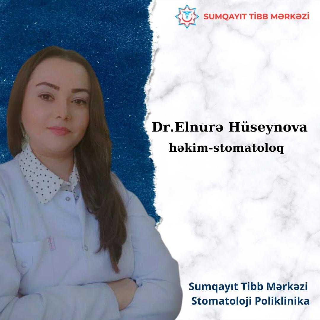 Stomatoloq Elnurə Hüseynova - 