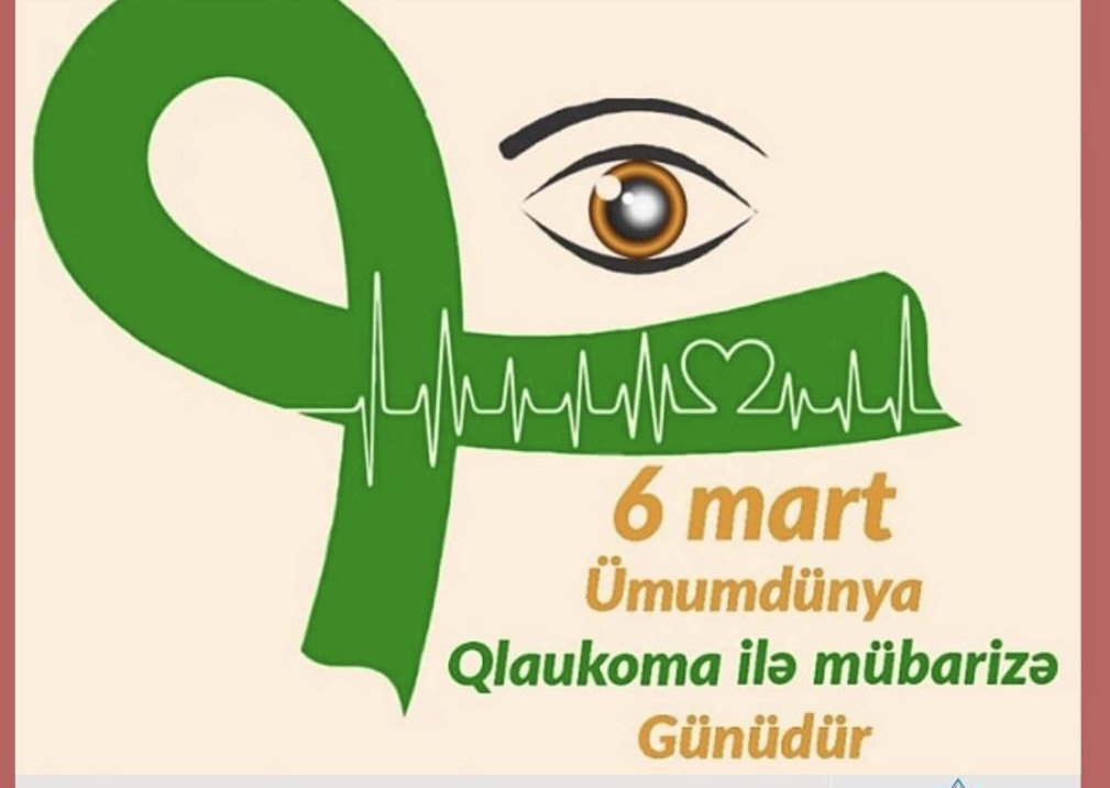 Martın 6-sı Ümumdünya Qlaukoma ilə Mübarizə Günüdür