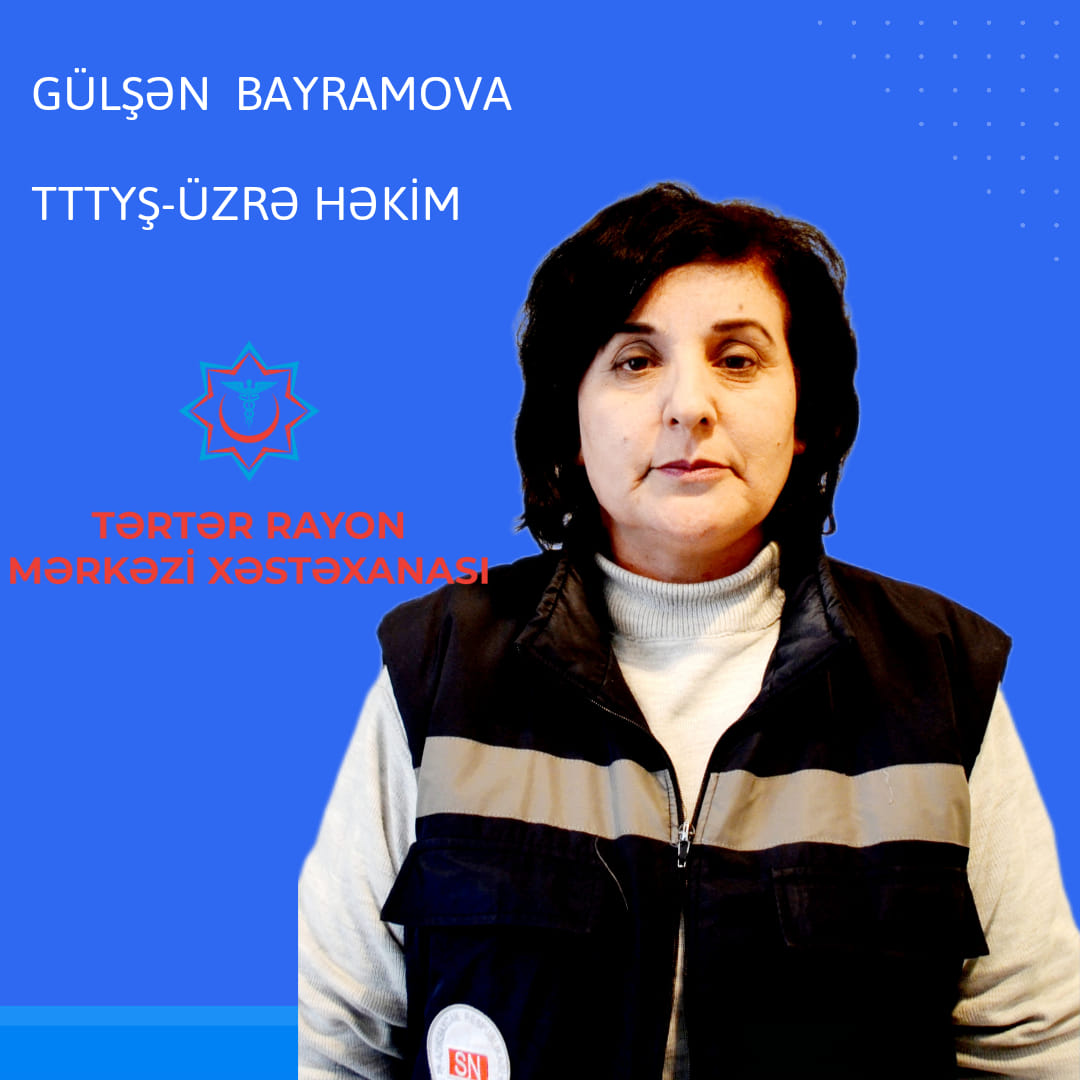 Ömrünün 25 ilini Tərtər Rayon Mərkəzi Xəstəxanasına bağlayan həkim - Gülşən Bayramova