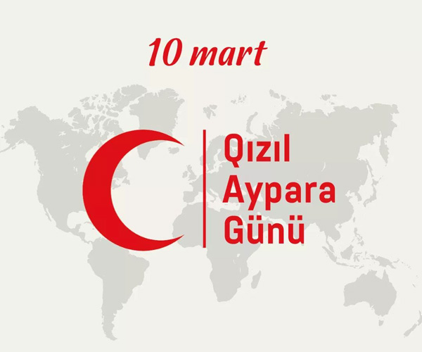 10 mart Azərbaycan Qızıl Aypara Cəmiyyətinin yaradılması günüdür