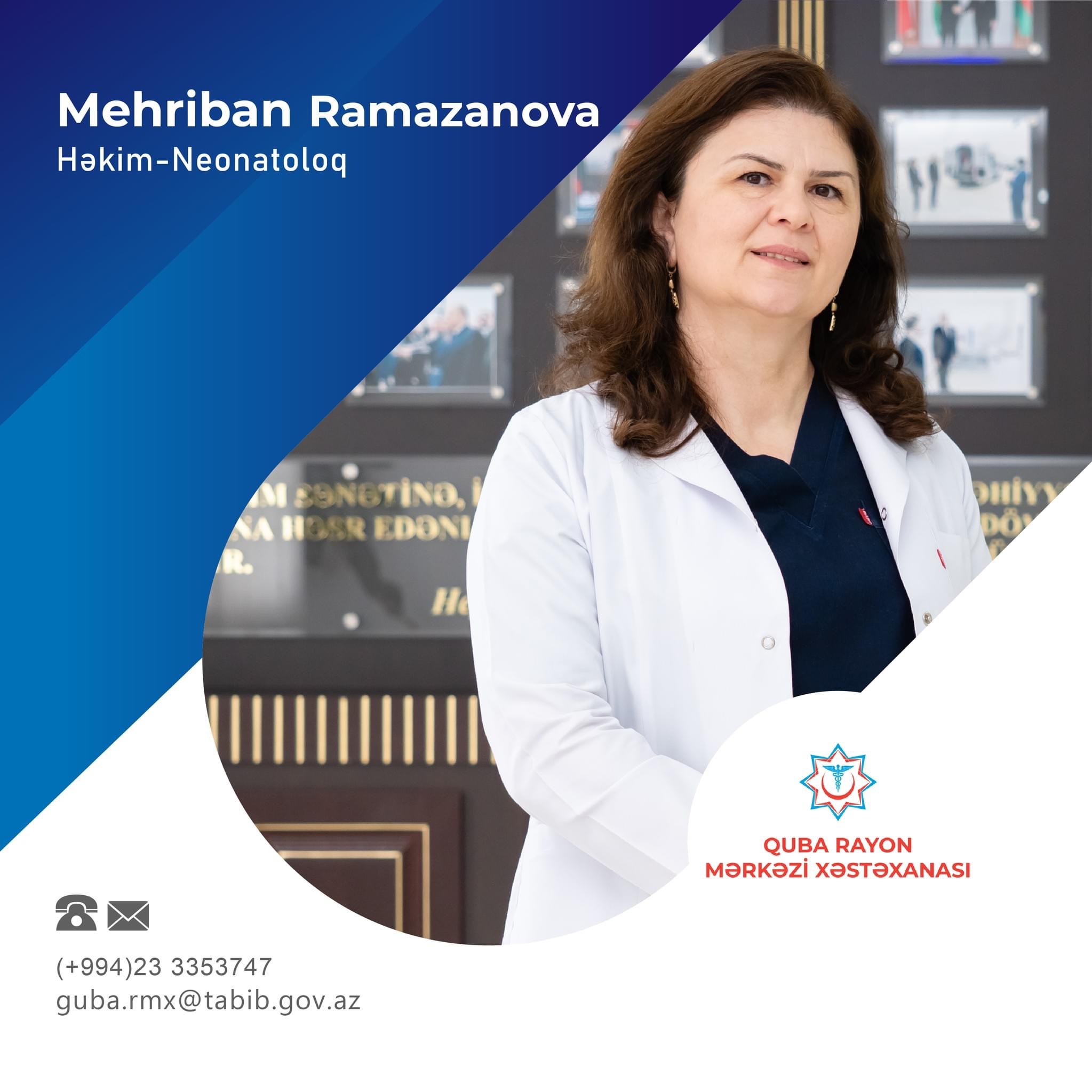 Neonatoloq Mehriban Ramazanova - 