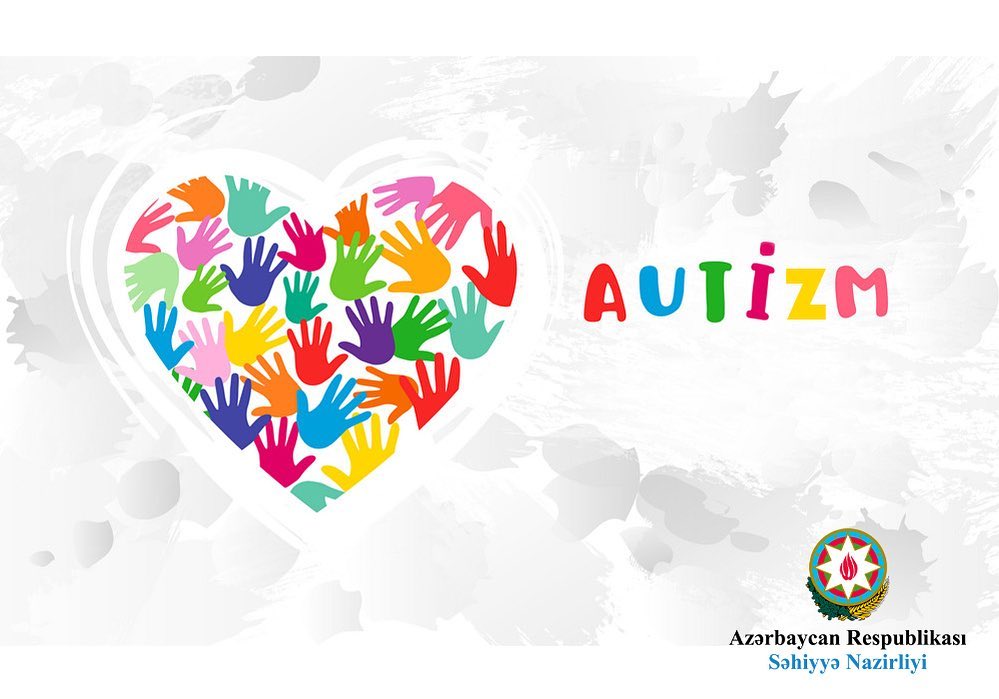 2 Aprel - Ümumdünya Autizm haqqında Məlumatlandırma Günüdür