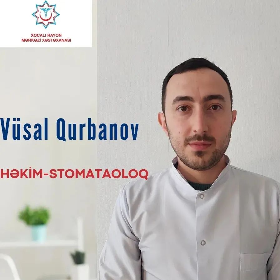 İnsanlara sağlam və güvənli gülüş bəxş edən gənc stomatoloq - Vüsal Qurbanov