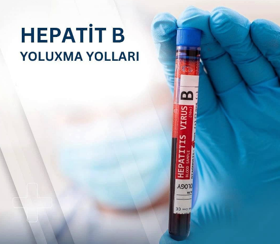 Hepatit B virusunun yoluxma yolları – Hepatoloq sadaladı