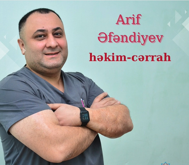 Qazax Müalicə Diaqnostika Mərkəzinin cərrahı - Arif Əfəndiyev