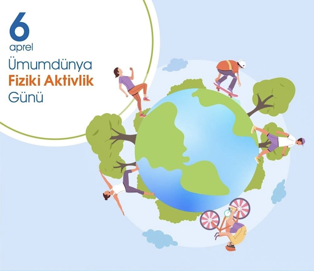 6 aprel – Ümumdünya Fiziki Aktivlik Günüdür