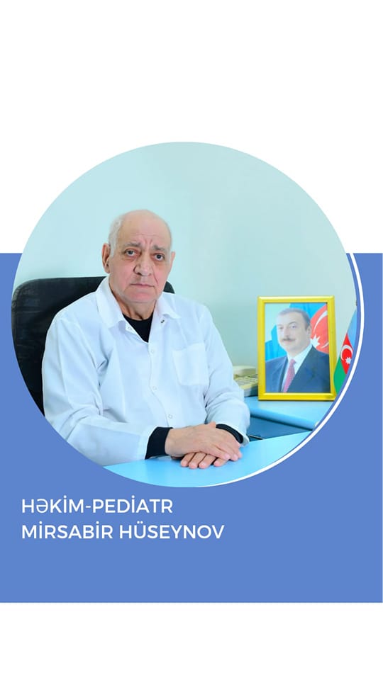 Pediatr Mirsabir Hüseynov - Peşəkar həkimlərimizi tanıyaq!