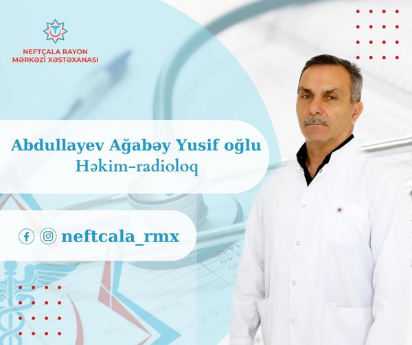 Ömrünün 40 ilini Neftçala Rayon Mərkəzi Xəstəxanasına bağlayan həkim - Ağabəy Abdullayev