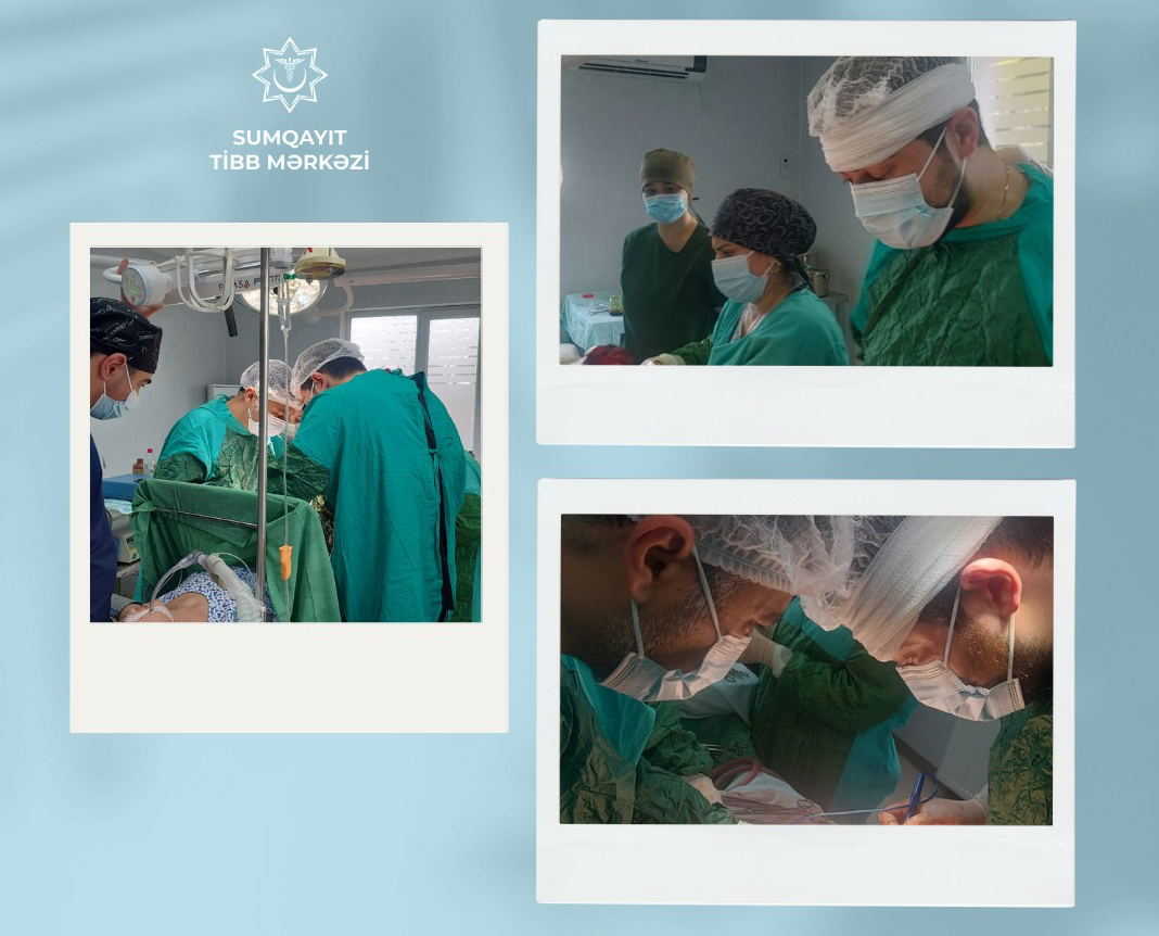 Sumqayıt Perinatal Mərkəzində yüksək risk qrupuna daxil olan hamilədə mürəkkəb əməliyyat həyata keçirilib