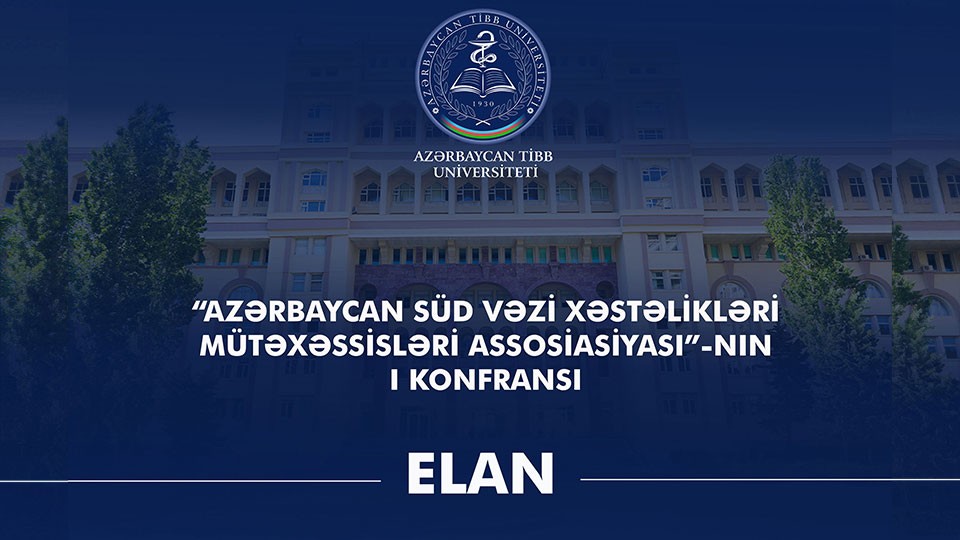 “Azərbaycan Süd Vəzi Xəstəlikləri Mütəxəssisləri Assosiasiyası”nın birinci konfransı keçiriləcək