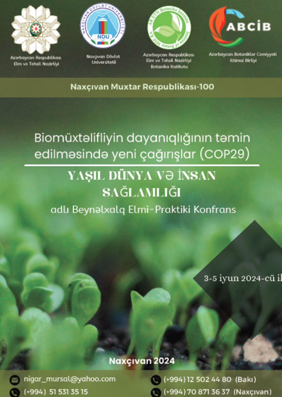 “Biomüxtəlifliyin dayanıqlığının təmin edilməsində yeni çağırışlar (COP29) yaşıl dünya və insan sağlamlığı” adlı konfrans keçiriləcək  