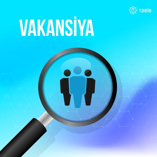 TƏBİB İnsan resursları departamentinə aparıcı məsləhətçi vəzifəsi üzrə vakansiya elan edir  