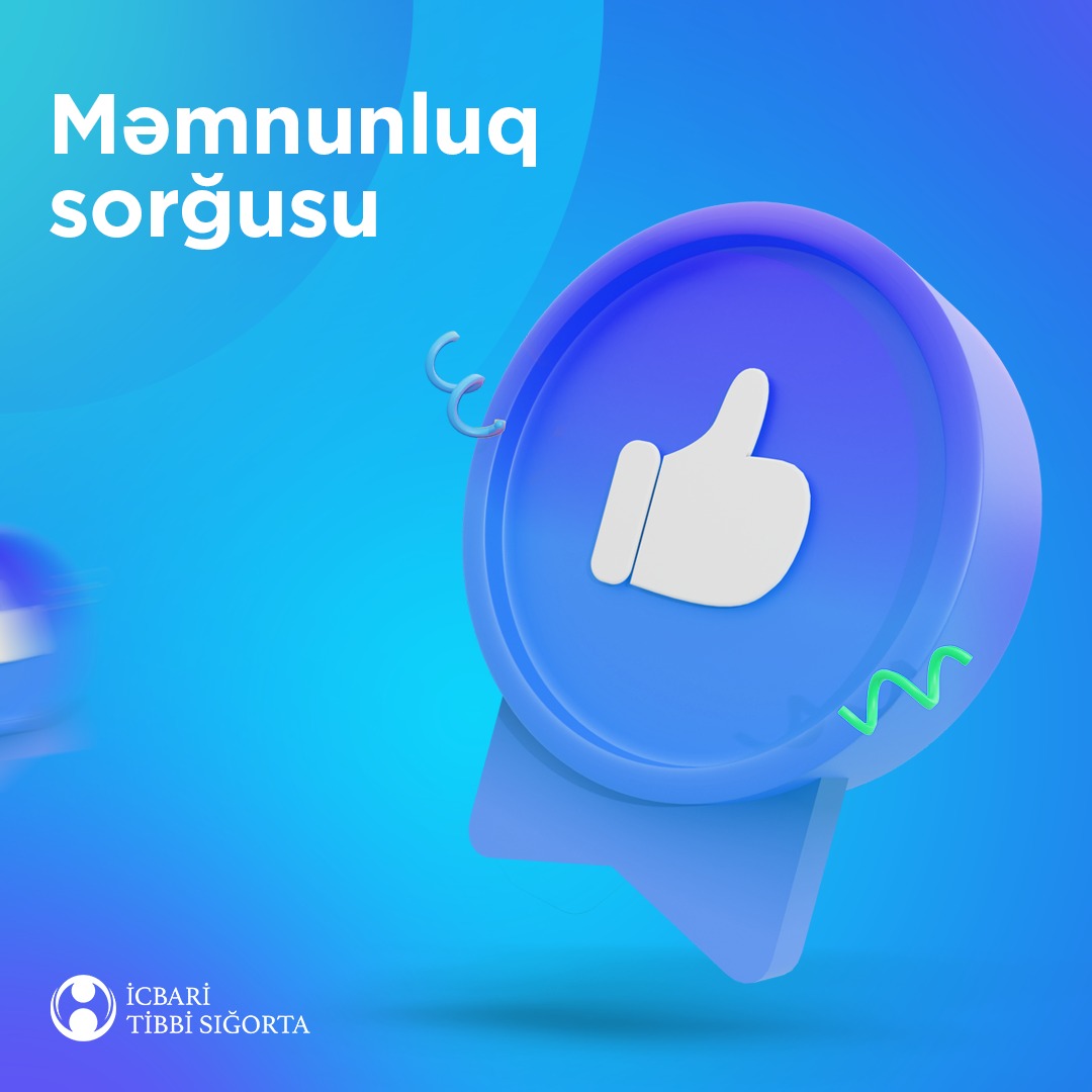 İcbari tibbi sığorta ilə tibbi xidmət alan vətəndaşların məmnunluq səviyyəsinin ölçülməsi məqsədilə sorğu keçirilir