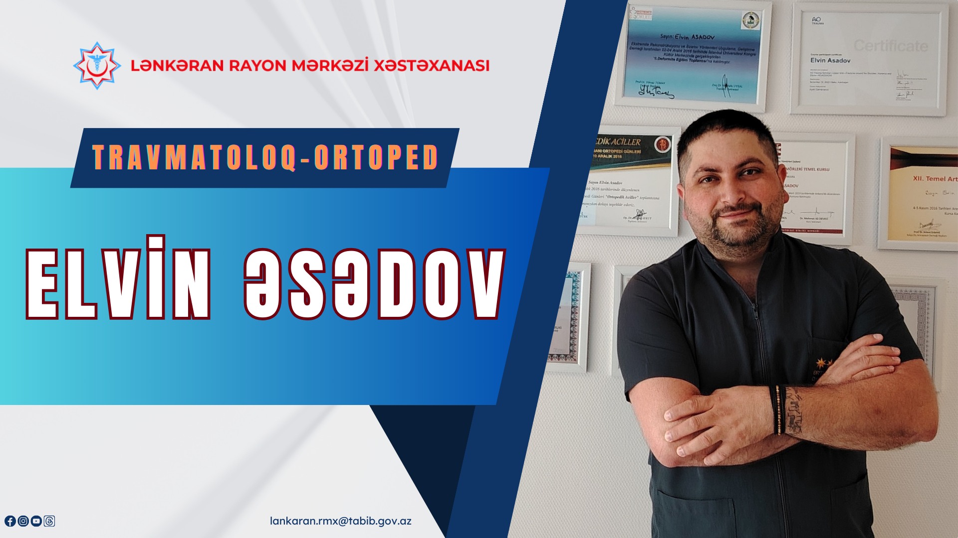 “Həkimlərimizi tanıyaq!” rubrikası: Travmatoloq-ortoped Elvin Əsədov