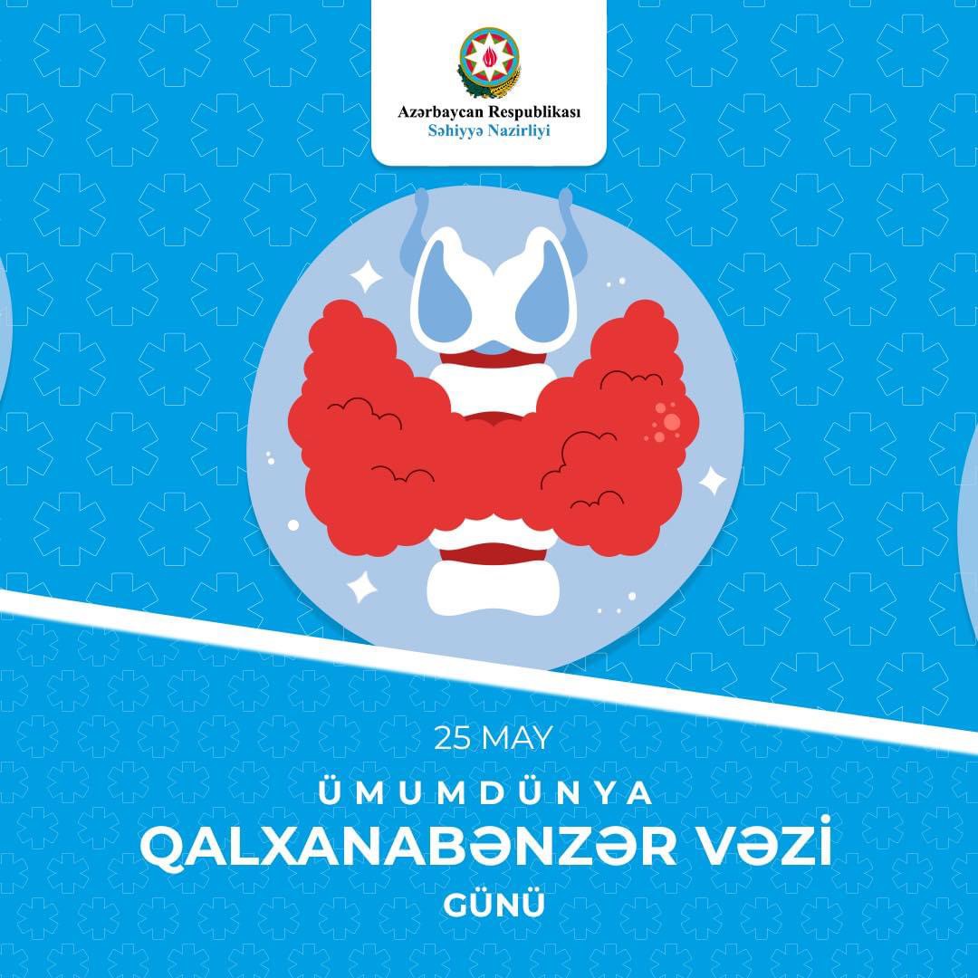  Mayın 25-i Ümumdünya Qalxanabənzər Vəzi Günüdür
