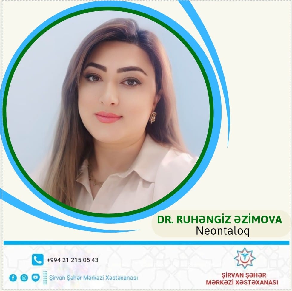 “Həkimlərimizi tanıyaq!” rubrikasının növbəti buraxılışı