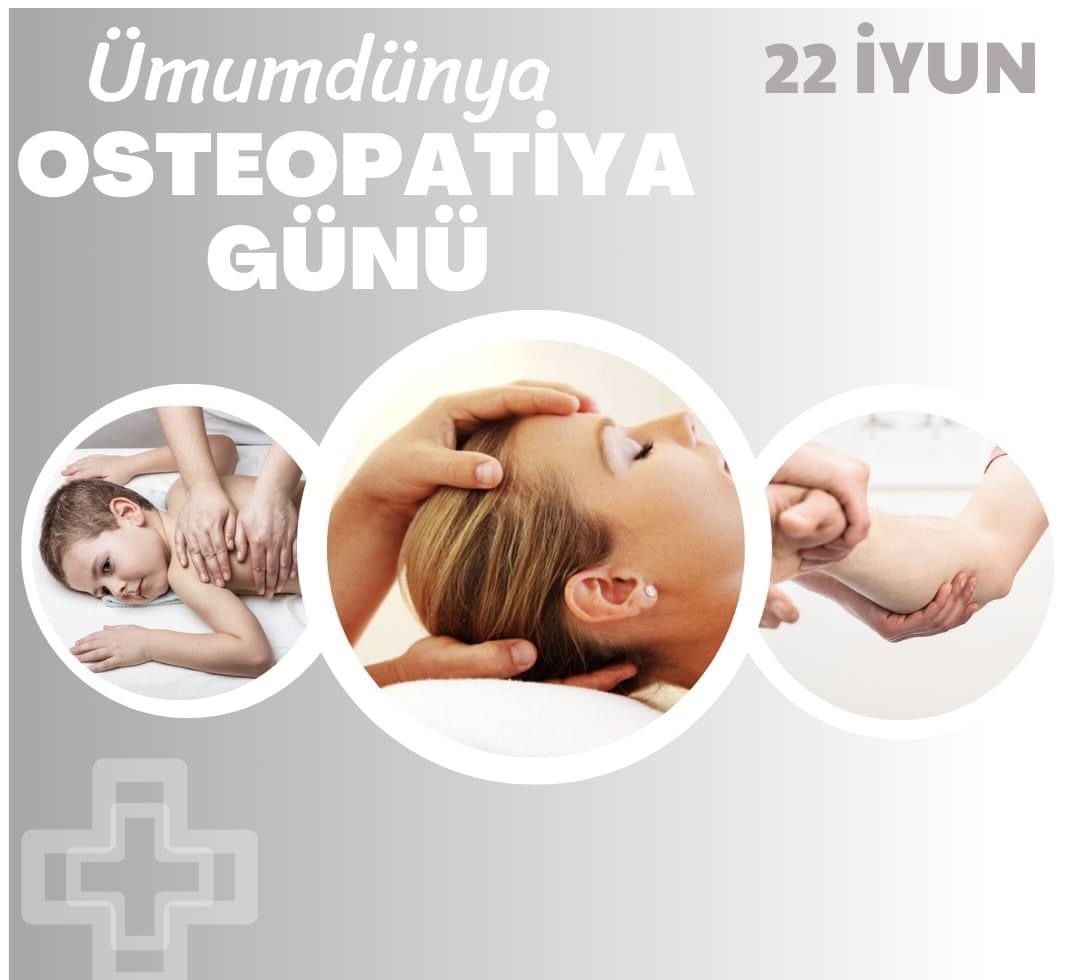 22 iyun - Ümumdünya Osteopatiya Günüdür  