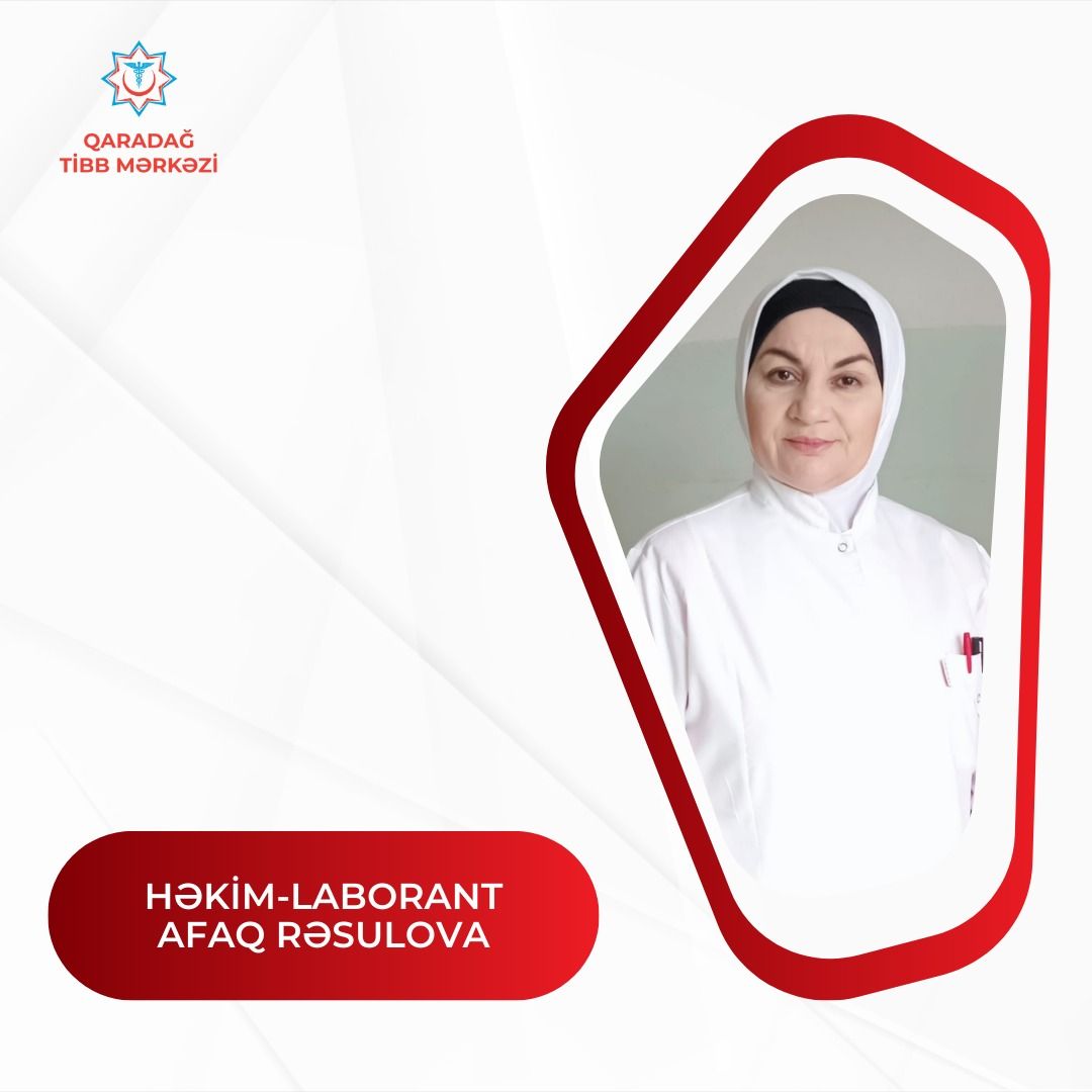 Həyata keçirdiyi hər bir proseduru dəqiqliyi ilə yoxlayan həkim - Afaq Rəsulova