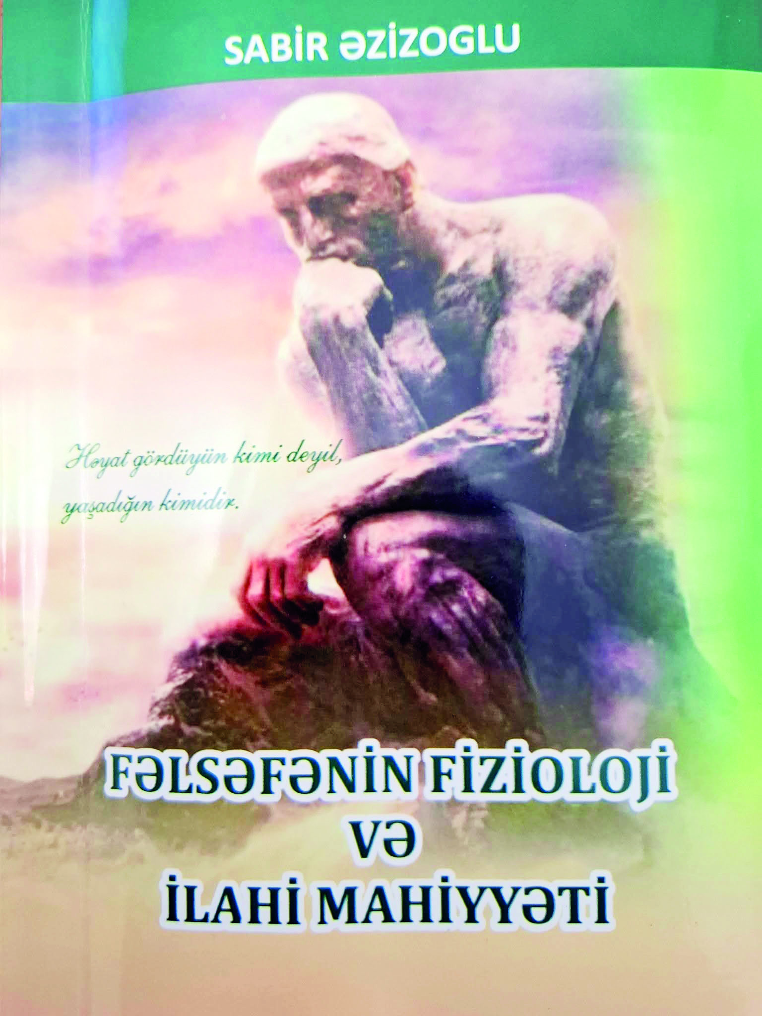 Həkim-filosofun “idrak pəncərəsi”  